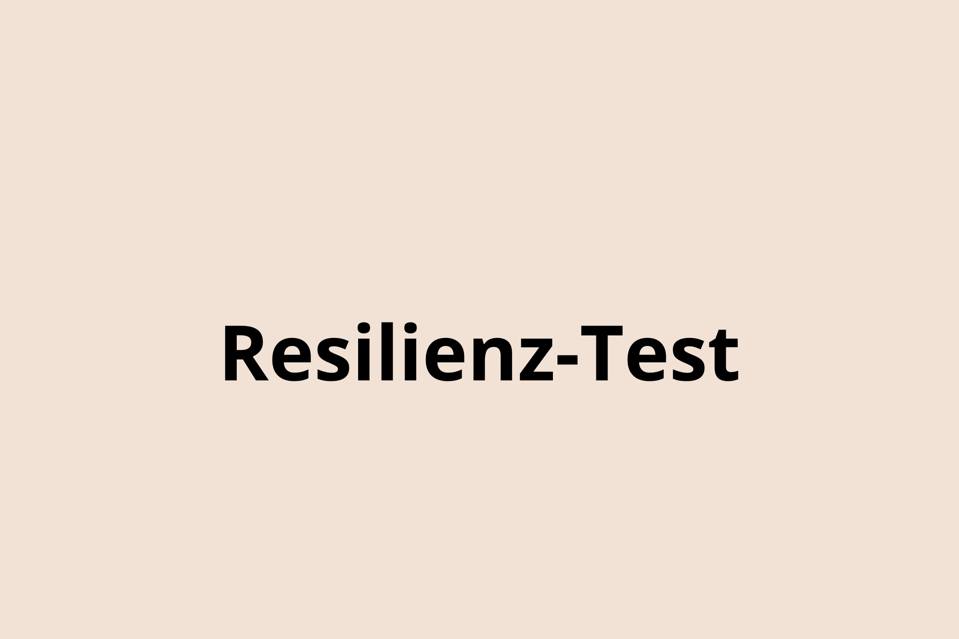 Resilienz-Test